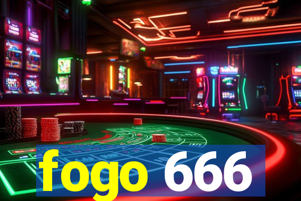 fogo 666